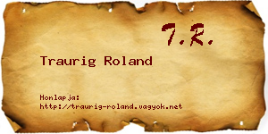 Traurig Roland névjegykártya