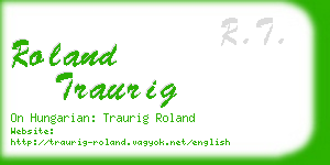 roland traurig business card